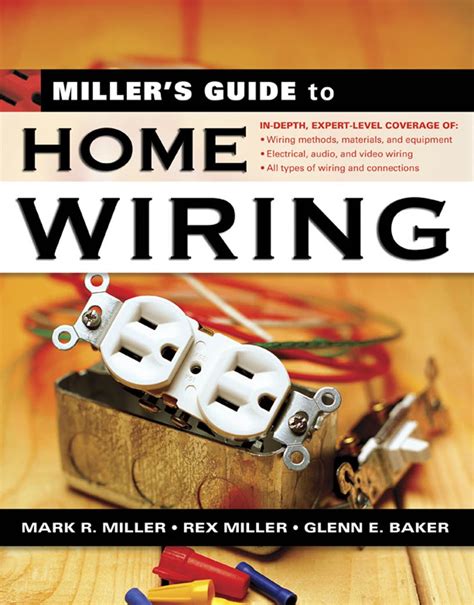 miller's guide to home wiring mark richard miller|Miller's Guide to Home Wiring (Miller's Guides) Kindle Edition.